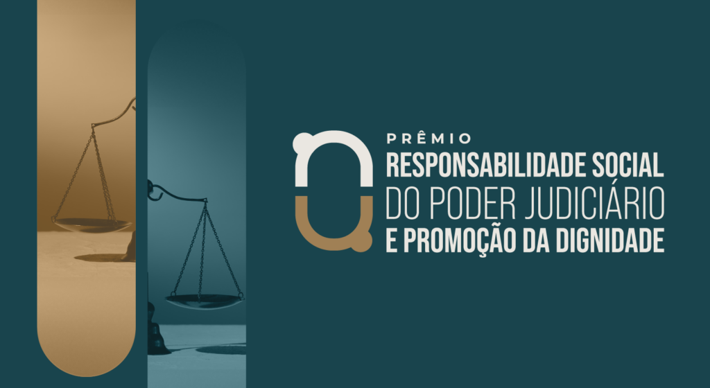 Imagem colorida retangular em azul petróleo com a seguinte frase: Prêmio de Responsabilidade Social do Poder Judiciário.